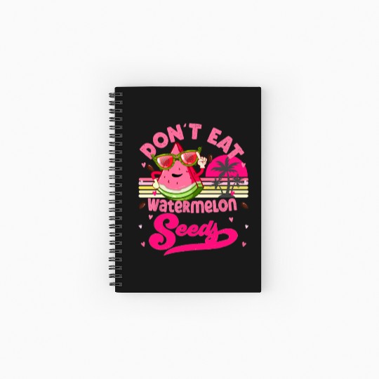 Don't Eat Watermelon Seeds Maternity Summer Fruit Spiral Notebooks   Ruled Line