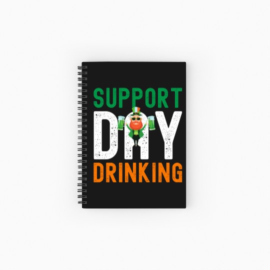 Support Day Drinking St Patrick's Day Spiral Notebooks   Ruled Line