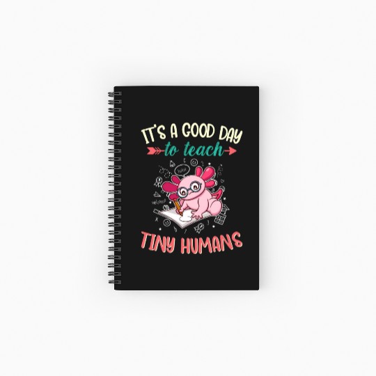 Good Day To Teach Tiny Humans Elementary Teacher Spiral Notebooks   Ruled Line