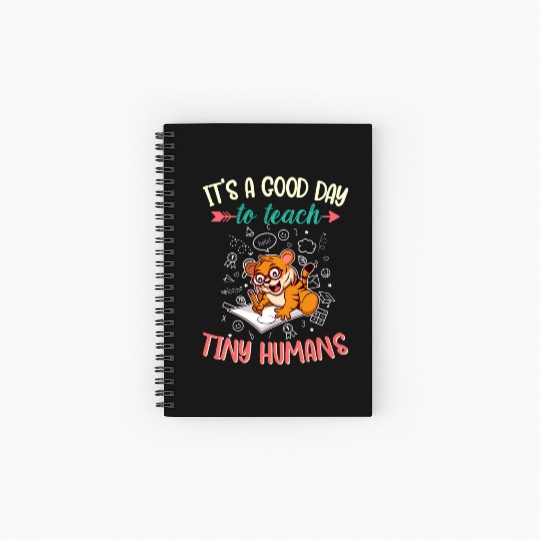 Good Day To Teach Tiny Humans Elementary Teacher Spiral Notebooks   Ruled Line
