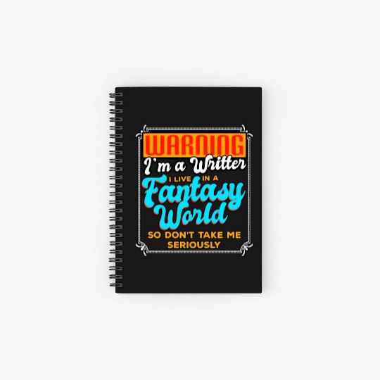 Warning I'm A Writer I Live In A Fantasy World Spiral Notebooks   Ruled Line