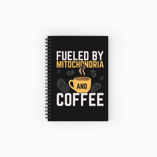 Fueled By Mitochondria And Coffee Caffeine Science Spiral Notebooks   Ruled Line