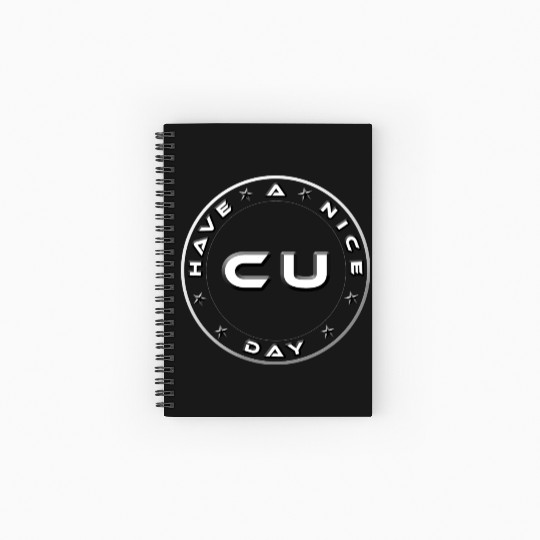 HAVE A NICE DAY - SEE YOU Spiral Notebooks   Ruled Line