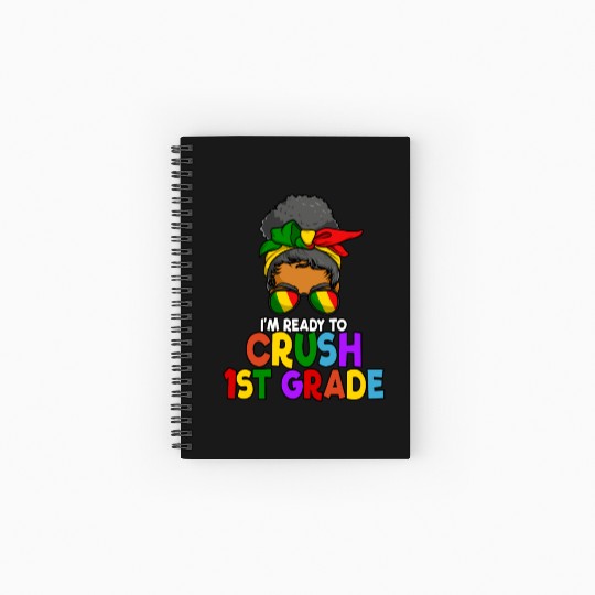 Juneteenth Messy Bun I'm Ready To Crush 1st Grade Spiral Notebooks   Ruled Line