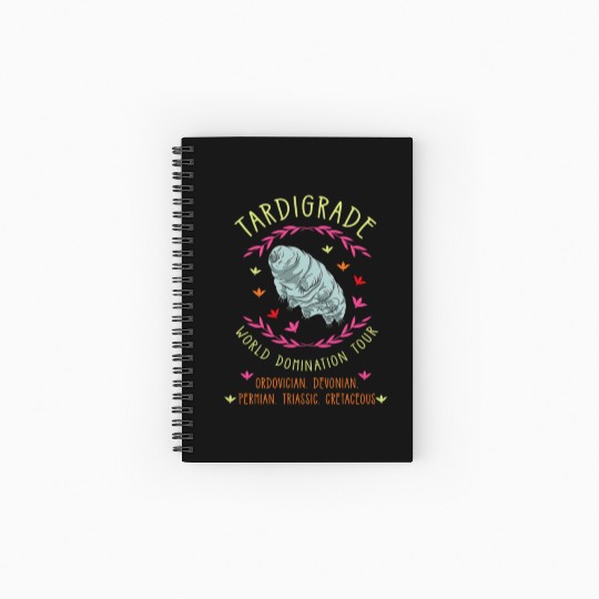 Tardigrade World Domination Tour for Tardigrade Spiral Notebooks   Ruled Line