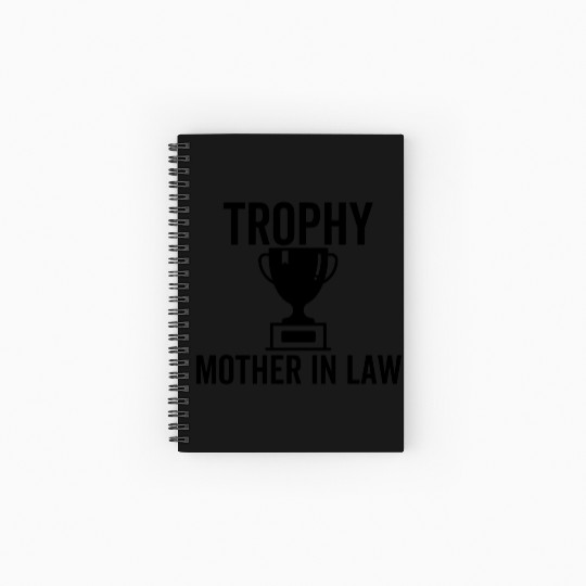 Trophy Mother In Law Spiral Notebooks   Ruled Line