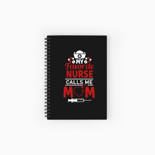 My Favorite Nurse Calls Me Mom Mother's Day Gift Spiral Notebooks   Ruled Line