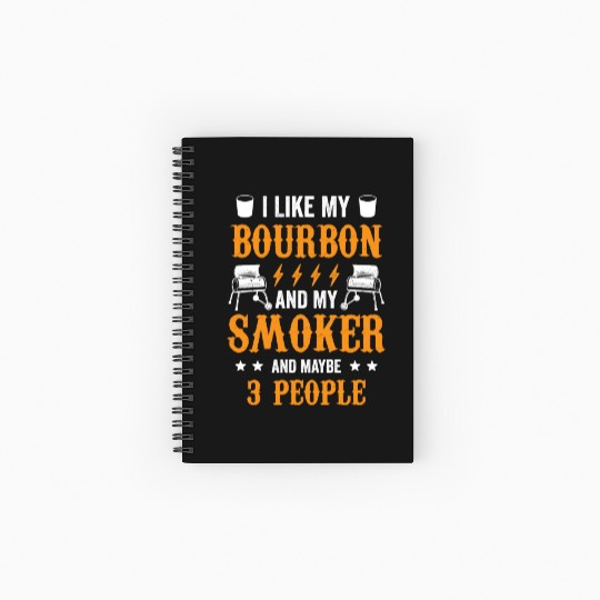20200715 I Like Bourbon My Smoker And Maybe 3 Spiral Notebooks   Ruled Line