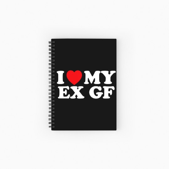 Funny I Heart My Ex GF I Love My Ex Girlfriend Spiral Notebooks   Ruled Line