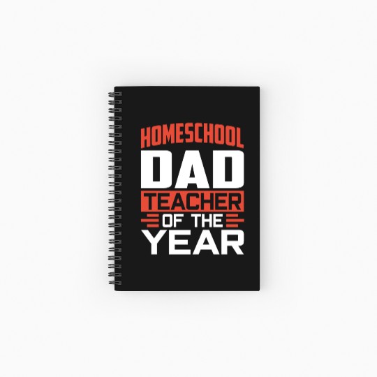 Homeschool Dad Teacher Of The Year Homeschooling Spiral Notebooks   Ruled Line