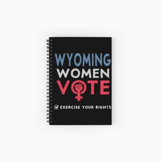 Wyoming Women Vote Voter 2022 Election Feminist Spiral Notebooks   Ruled Line