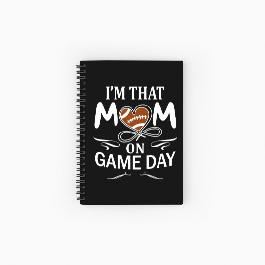 I'm That Mom On Game day Football American Spiral Notebooks   Ruled Line