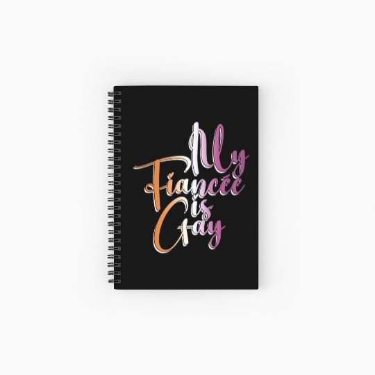 My Fiancée Is Gay - Lesbian Wedding Gay Marriage Spiral Notebooks   Ruled Line