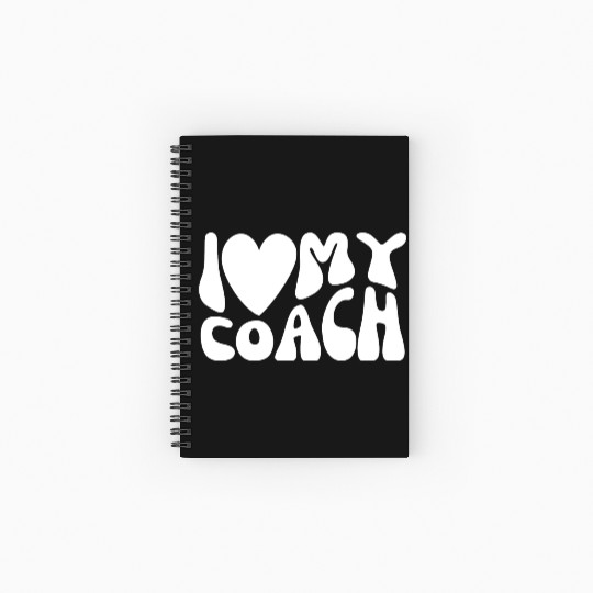 I Love My Coach Spiral Notebooks   Ruled Line
