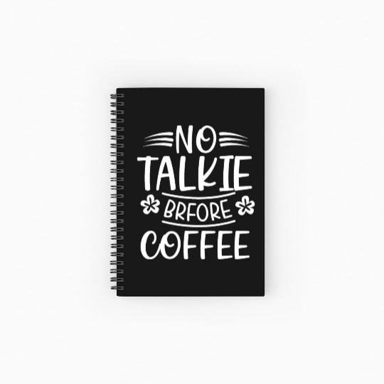 No talkie before coffee funny coffee lover Spiral Notebooks   Ruled Line