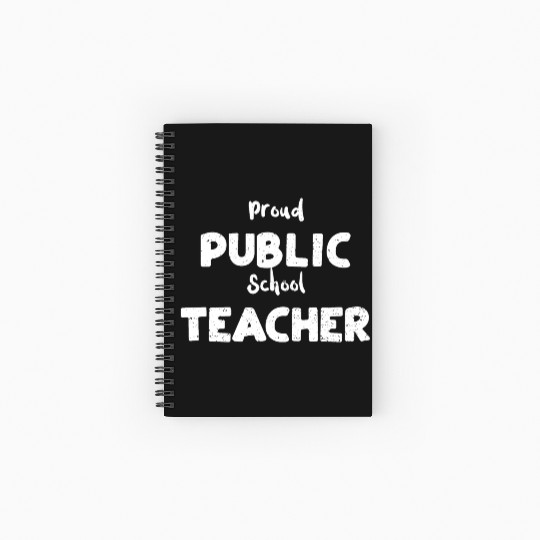 Proud Public School Teacher Spiral Notebooks   Ruled Line