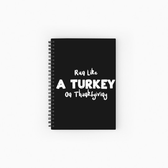 Run Like A Turkey On Thanksgiving Spiral Notebooks   Ruled Line
