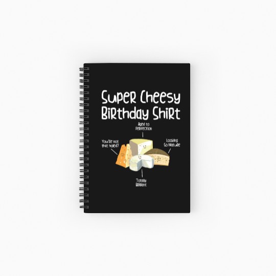 Super Cheesy Birthday Party Natal Day Cheese Spiral Notebooks   Ruled Line