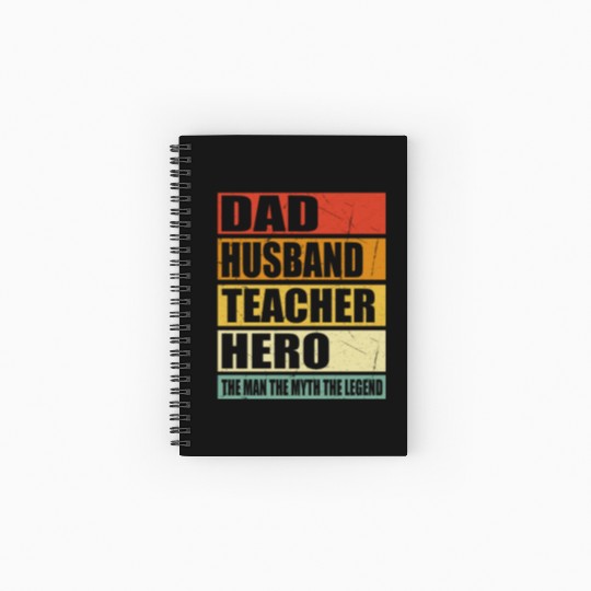 Dad Husband Teacher Hero Spiral Notebooks   Ruled Line