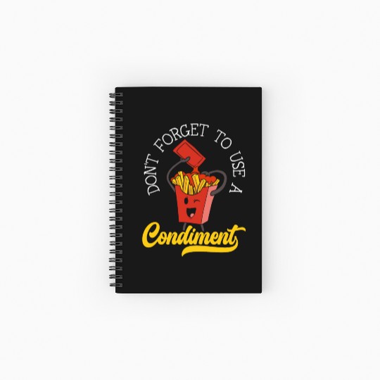 Don't Forget To Use A Condiment Food Lover Ketchup Spiral Notebooks   Ruled Line