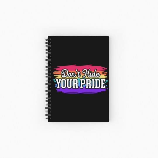 Don't Hide Your Pride Month Gay Rights LGBTQ Spiral Notebooks   Ruled Line