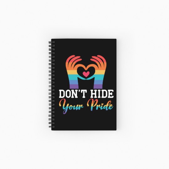 Don't Hide Your Pride Month Gay Rights LGBTQ Spiral Notebooks   Ruled Line