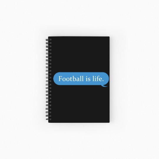 Football Is Life Positive Message Lovers Football Spiral Notebooks   Ruled Line