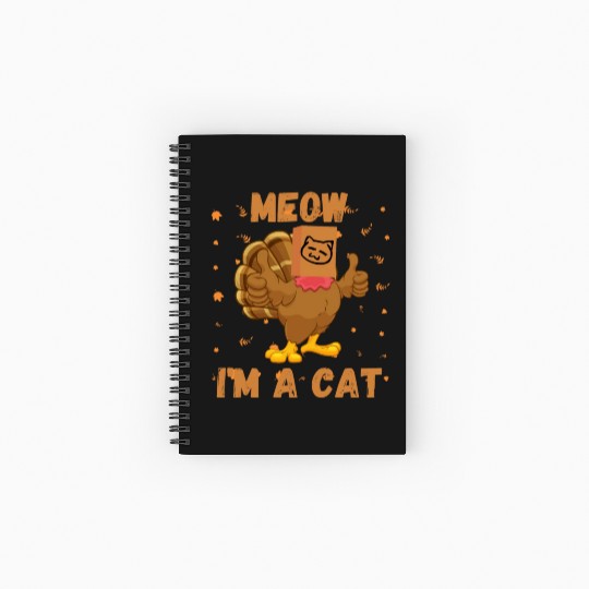 Meow I'm a Cat Turkey Fake Cat Meow Thanksgiving 2 Spiral Notebooks   Ruled Line