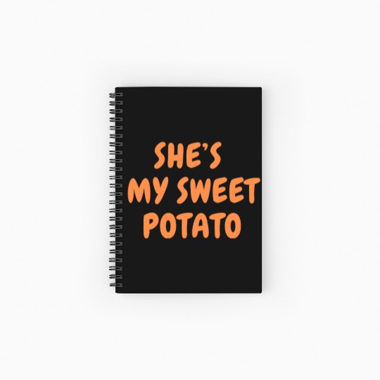 She s My Sweet Potato Spiral Notebooks   Ruled Line