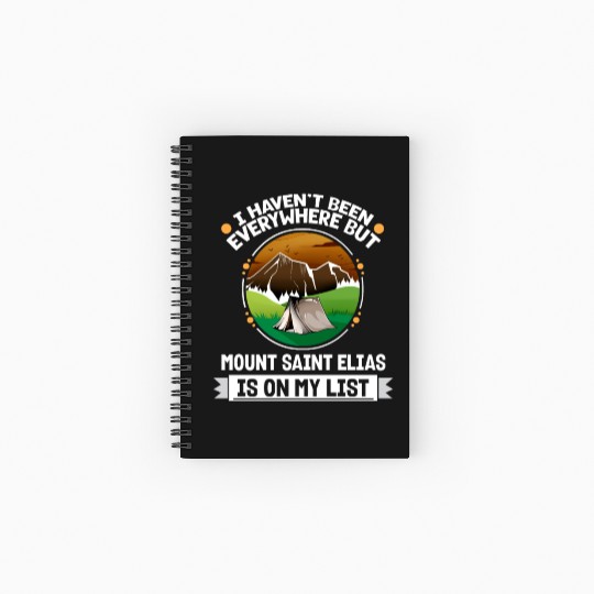Mount Saint Elias Is On My List Hiking Camping Spiral Notebooks   Ruled Line