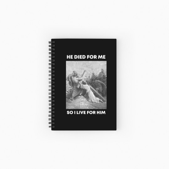 Christian Bible Verse - Jesus Died For Me So I liv Spiral Notebooks   Ruled Line