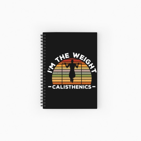 I'm The Weight Fitness Workout Calisthenics Coach Spiral Notebooks   Ruled Line