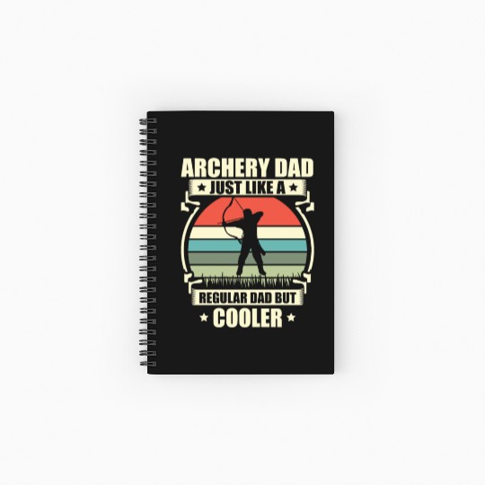 Archery Dad Archer Lover Bowman Fathers Day Spiral Notebooks   Ruled Line