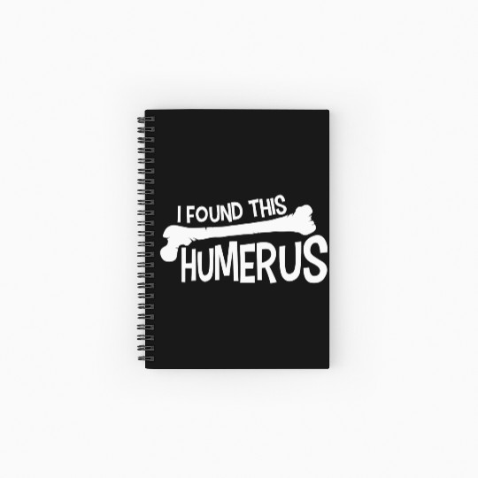 Funny I Found This Humerus Bone Cute Science Pun Spiral Notebooks   Ruled Line