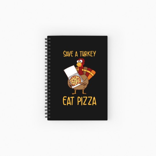 Save A Turkey Eat Pizza For Thanksgiving Day Spiral Notebooks   Ruled Line