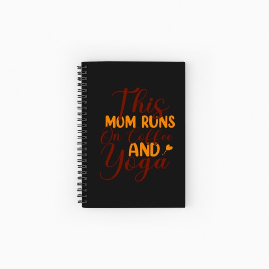 This Mom Runs On Coffee And Yoga Spiral Notebooks   Ruled Line