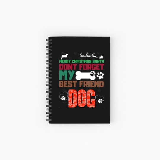 merry christmas santa dont forget my best friend d Spiral Notebooks   Ruled Line