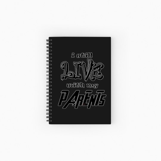I Still Live With My Parents Spiral Notebooks   Ruled Line