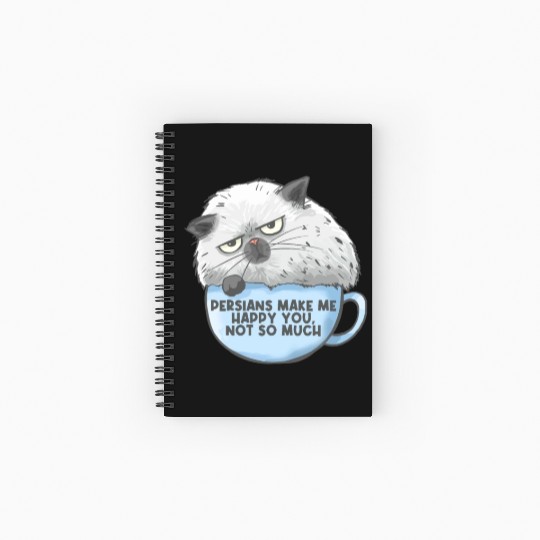 Persian Cat Persians Make Me happy! You Not Much Spiral Notebooks   Ruled Line