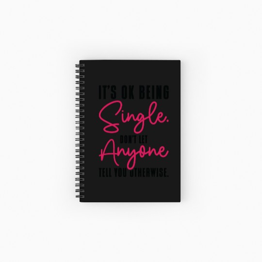 Single Status Independent Relationship Single Spiral Notebooks   Ruled Line