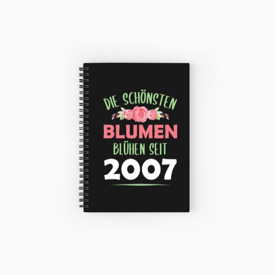 Born In 2007 Flowers Saying Birthday Gift Spiral Notebooks   Ruled Line