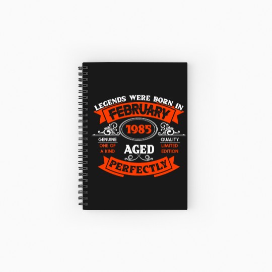 Legends Were Born In February 1985 Birthday Spiral Notebooks   Ruled Line