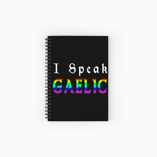 St Patricks Day Rainbow LGBT | I Speak Gaelic Spiral Notebooks   Ruled Line