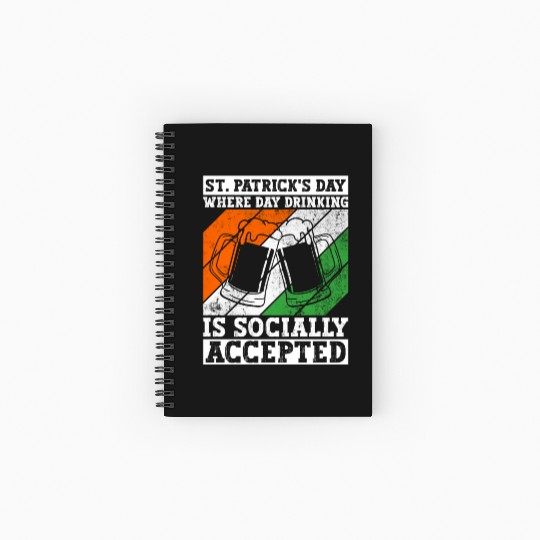 St. Patrick's Day Where Day Drinking Is Socially Spiral Notebooks   Ruled Line