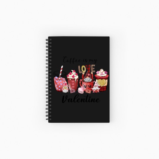 Coffee is my love Valentine day Spiral Notebooks   Ruled Line
