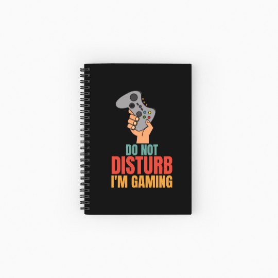Do Not Disturb Im Gaming Spiral Notebooks   Ruled Line - Perfect for Dad