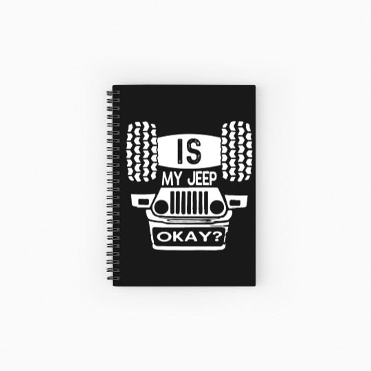 Is My Jeep Okay? Funny Spiral Notebooks   Ruled Line