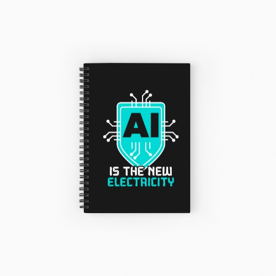 AI Is The New Electricity Artificial Intelligence Spiral Notebooks   Ruled Line