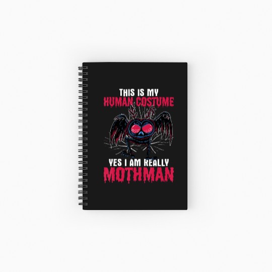 Mothman This Is My Human Costume Yes I Am Really M Spiral Notebooks   Ruled Line