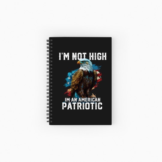 I'm Not High I'm An American Patriotic 4th Of Spiral Notebooks   Ruled Line